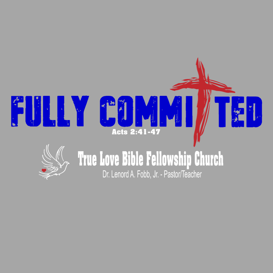 Fully Committed....True Love T-shirt
