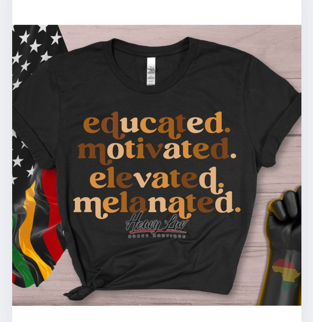 Educated and more tshirt