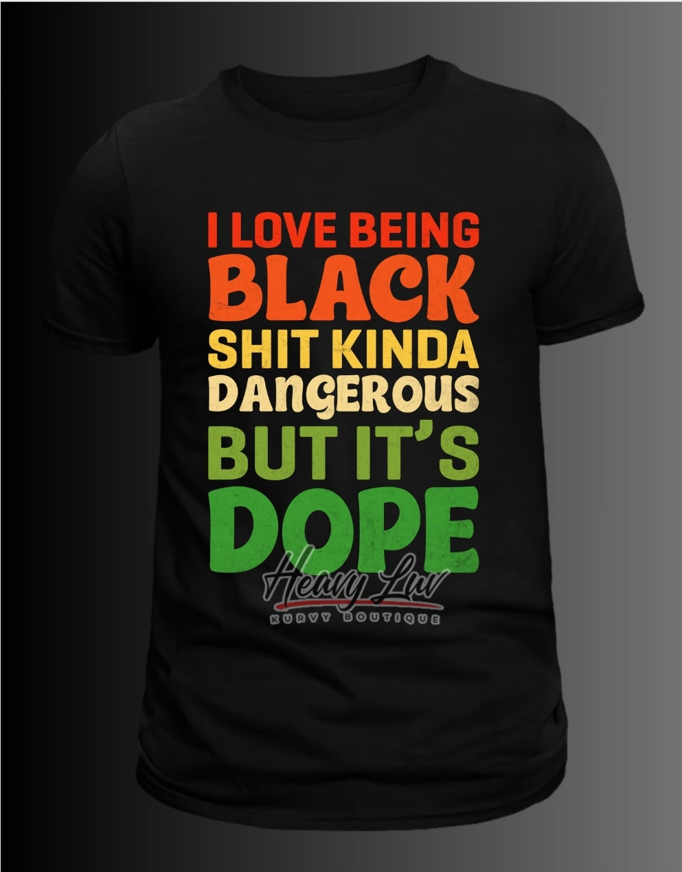 I love being Black tshirt