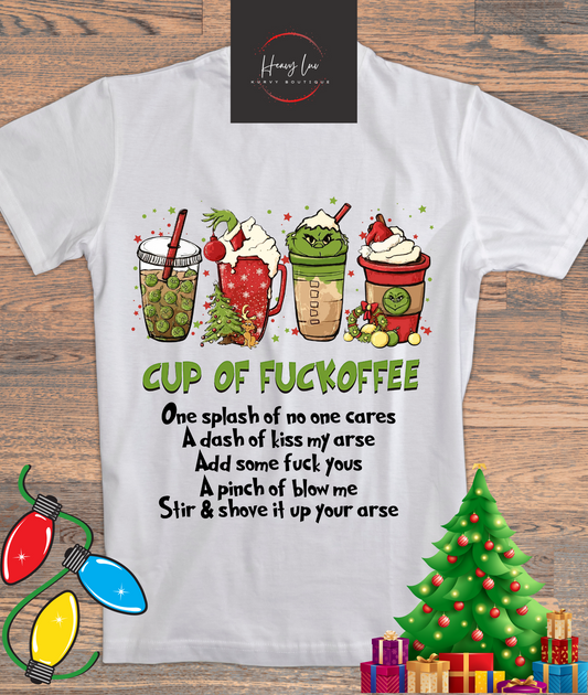 Grinch Fuckoffee Tee